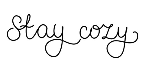 Stay cozy lettering doodle. Hand drawn line art phrase. Vector isolated illustration on white background. 