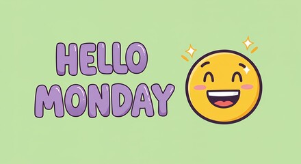 Hello monday greeting