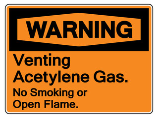 Obraz premium Warning Venting Acetylene Gas No Smoking No Open Flame Symbol Sign ,Vector Illustration, Isolate On White Background Label.EPS10