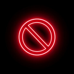 Neon red prohibition sign