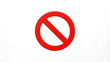 Red circle with diagonal line prohibition sign