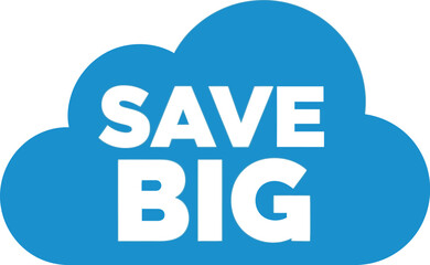 Save big cloud icon business marketing promotion advertising financial growth concept vector