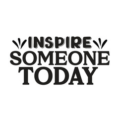 inspire someone today