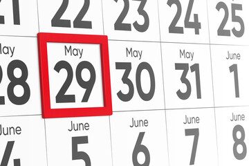 Date 29 May with red frame realistic calendar day design. Red frame shows the date May 29 3d illustration