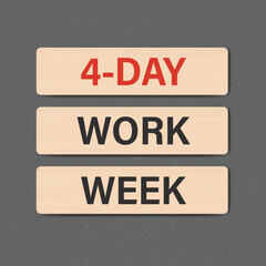 4 Day Work Week, concept banner. Reduce working day to increase efficiency and productivity. 4 day is reduced hour working model. Text on wooden plates.