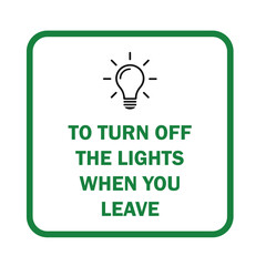 to turn off the lights when you leave sign design for templates.
