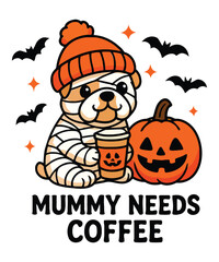 Adorable Mummy Dog Needs Coffee A Charming Halloween Illustration Featuring a Pup Dressed as a Mummy tshirt design vector 