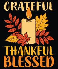 Grateful Thankful Blessed Thanksgiving Candle T-Shirt Design.