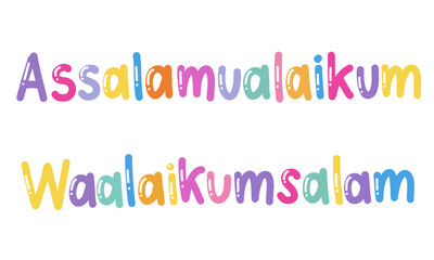 Colorful Islamic Calligraphy Words – Assalamualaikum Waalaikum Salam