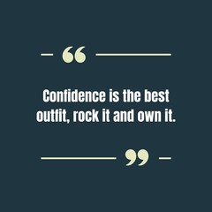 Inspirational quote about confidence with a stylish quote mark, perfect for social media posts and motivational designs about self-love and female empowerment