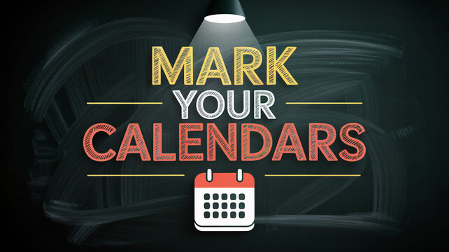 "Mark Your Calendars" text with spotlight on chalkboard and red calendar icon