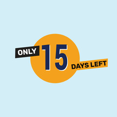 Only 15 days left countdown reminder for promotions, sales, or events in bold, eye-catching design