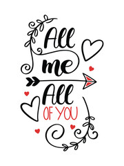 Valentine Typography with the Phrase All of Me Love