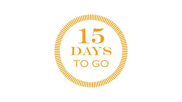 15days to go, icon, stile, timer, countdown, Count time display with numbers. illustration , business, sale, label button ,promotion clock signs business concept isolated on white background.4K video!
