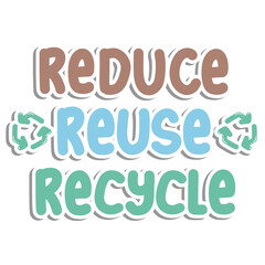 Reduce Reuse Recycle Eco Slogan Typography
