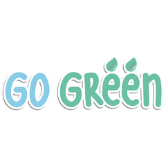 Fototapeta premium Go Green Eco-Friendly Typography Illustration 