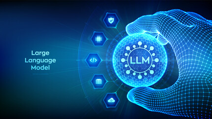 LLM Large Language Model technology concept in the shape of sphere with hexagon pattern in wireframe hand. AI. Artificial Intelligence. Machine Learning. Big data analysis. Vector illustration. © iuriimotov