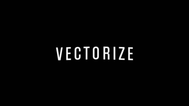 Animated word Vectorize in bold white typography on a dark background. Represents digital art, vector graphics, design, creativity, and modern media. Perfect for technology, branding