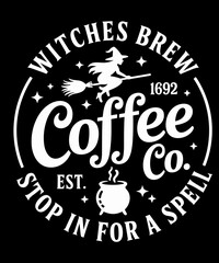 Witches Brew Coffee Co. Stop For A Spell Funny Halloween Lover