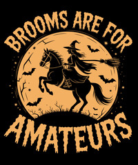 Retro Funny Halloween Costume Women Brooms Are For Amateurs