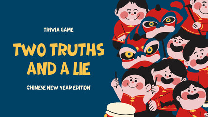 Fototapeta premium Two Truths and a Lie
