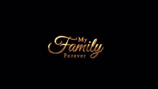 My Family Forever Text Animation Gold Effect 4K Video