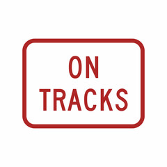 Street Sign. ON TRACKS