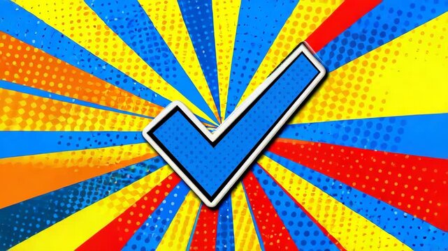 Dynamic cartoon style illustration of a bold blue checkmark over bright radial burst with halftone dot pattern design