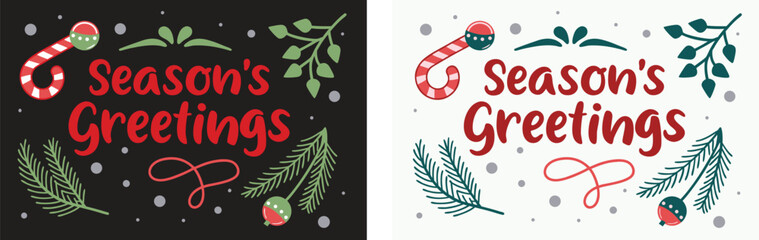 Vector art of seasons greetings text with festive elements like candy canes and pine branches, in dark and light versions