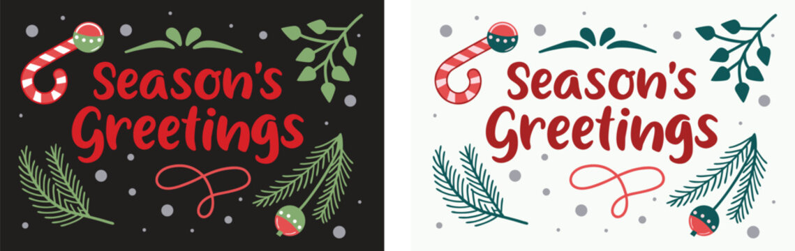 Vector art of seasons greetings text with festive elements like candy canes and pine branches, in dark and light versions