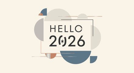 Minimalist Geometric Hello 2026 Celebration Arrangement with Abstract Shapes and Lines