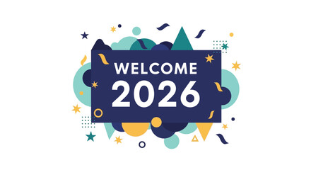 Geometric Flat Design Welcome 2026 Celebration Card Greeting Background