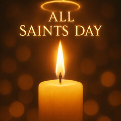 A lit candle with a halo glow illuminates the words all saints day