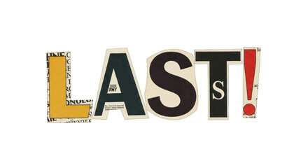 Collage of the Word LAST with Various Fonts.