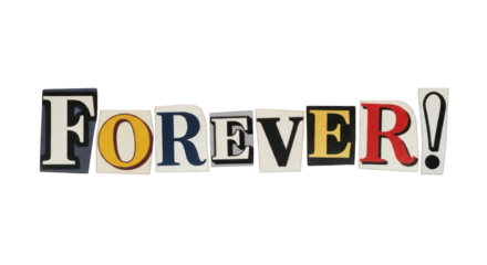 Colorful Cut-Out Letters Spelling Forever.