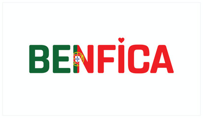 I love Benfica, Typographic design of I love Benfica on a white background, Flag typography of Benfica with heart, Vector design of I love Portugal