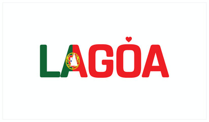 I love Lagoa, Typographic design of I love Lagoa on a white background, Flag typography of Lagoa with heart, Vector design of I love Portugal