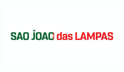 I love Sao Joao das Lampas, Typographic design of I love Sao Joao das Lampas on a white background, Flag typography of Sao Joao das Lampas with heart, Vector design of I love Portugal