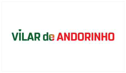 I love Vilar de Andorinho, Typographic design of I love Vilar de Andorinho on a white background, Flag typography of Vilar de Andorinho with heart, Vector design of I love Portugal