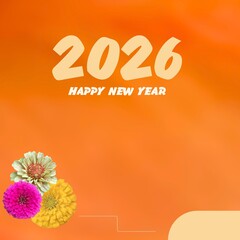 Gradient orange background from petal with alphabets, number and zinnia flower decoration for happy new year 2026	
