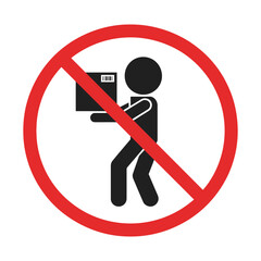 Prohibition sign showing a person carrying a box with a red circle and slash