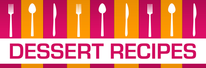 Dessert Recipes Pink Yellow Boxes Spoon Fork Knife Horizontal Text 