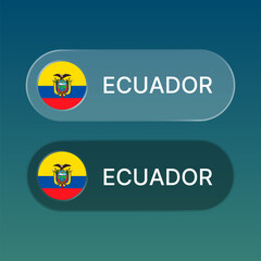 ecuador Flag button with liquid glass style design