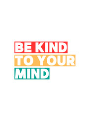 Colorful Modern Typography Motivational Quote T-Shirt