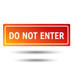 do not enter sign