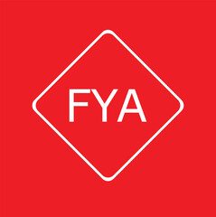 Yellow color transportation sign with word FYA (Abbreviation of For your action or attention) on white background