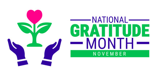 national gratitude month background, banner, card or poster design template is observed every year during November, to raise awareness about the mission. Vector illustration.