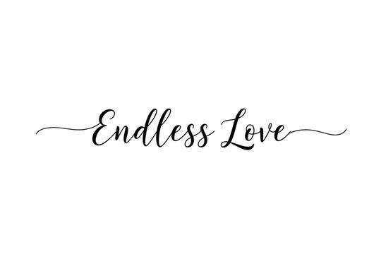 Celebrating endless love a romantic typography for home in a minimalist environment. Vector illustration