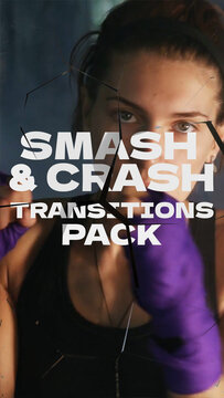Smash & Crash Transitions Pack - Vertical