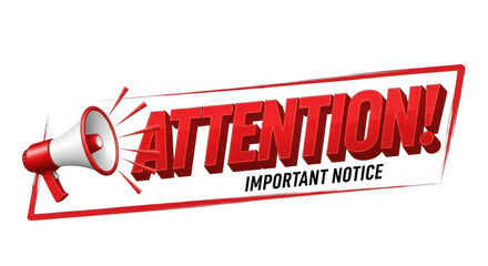 A red and white megaphone emitting sound waves, with the word attention in bold red letters and important notice below isolated on transparent background